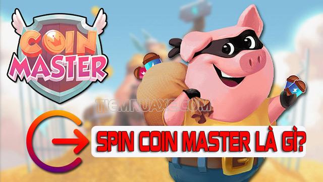 Spin coin master là gì?