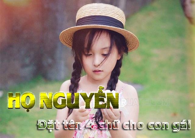 Đặt tên 4 chữ ý nghĩa cho con gái mang họ Nguyễn