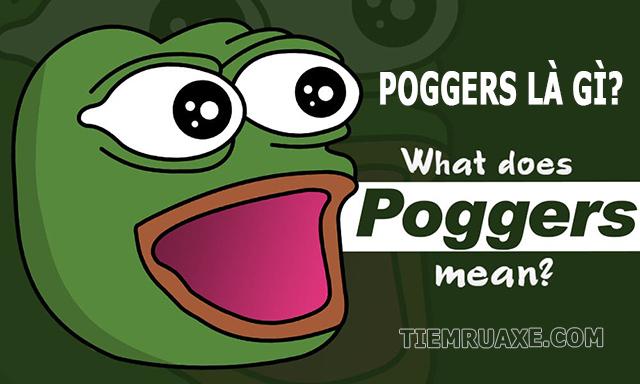 Pooger là gì? Pogger có nghĩa là gì?