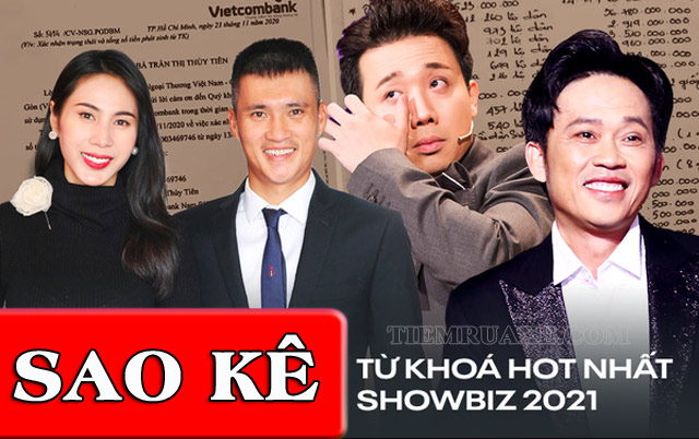 Trend sao kê đã trở thành từ khóa hot nhất showbiz Việt 2021