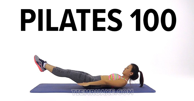 Bài tập pilates 100 có tác dụng cho bụng dưới và eo