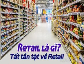 Retail là gì? Giá retail nghĩa là gì?