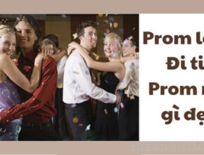 Prom là buổi tiệc chia tay hoặc lễ trưởng thành 